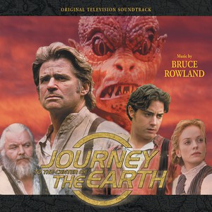 Journey To The Center Of The Earth (Original Television Soundtrack) (地心游记 电影原声带)