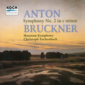 Bruckner: Symphony No. 2 (布鲁克纳:第2号交响曲)