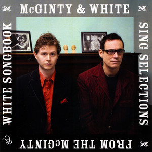 Mcginty & White Sing Selections From the Mcginty & White Songbook