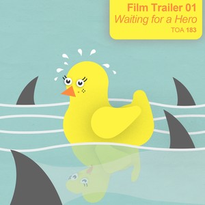 Film Trailer, Vol. 1 - Waiting for a Hero