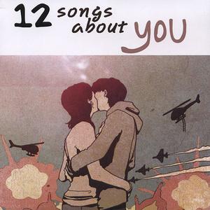12 Songs About You