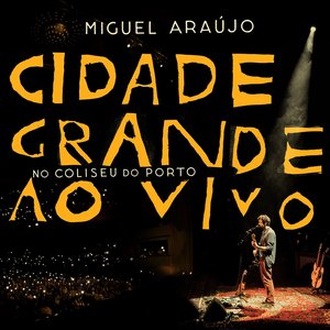 Cidade Grande Ao Vivo no Coliseu do Porto