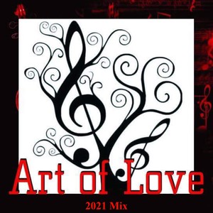 Art of Love (2021 Mix)
