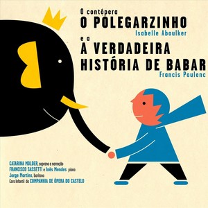 O Contópera o Polegarzinho e a Verdadeira História de Babar