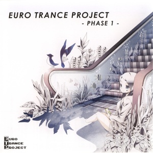 Euro Trance Project - Phase 1 -