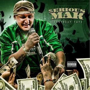 Everybody Pays (Explicit)