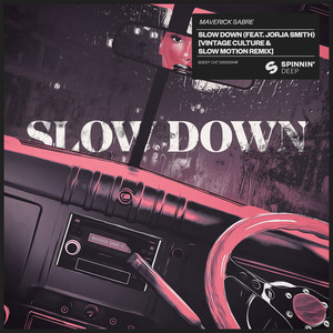 Slow Down (feat. Jorja Smith) (Vintage Culture & Slow Motion Remix)