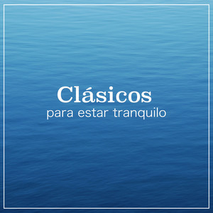 Clásicos para estar tranquilo