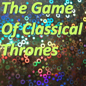The Game Of Classical Thrones