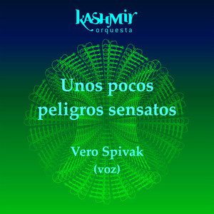 Unos Pocos Peligros Sensatos (Versión Sinfónica)
