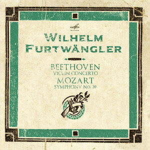 Beethoven: Violin Concerto - Mozart: Symphony No. 39 (Live)