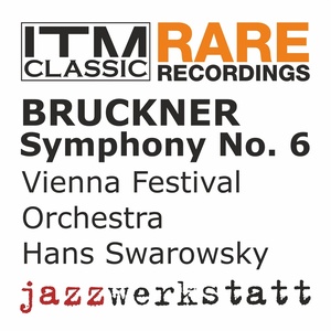 Bruckner: Symphony No. 6 (布鲁克纳:第6号交响曲)