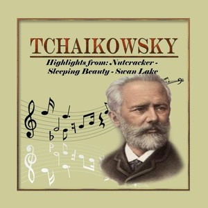 Tchaikowsky, Highlights from_ Nutcracker, Sleeping Beauty, Swan Lake