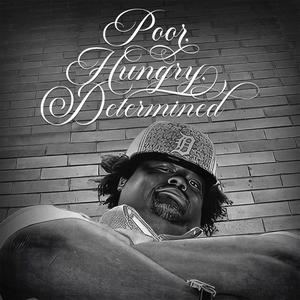 Poor, Hungry, Determined (Explicit)