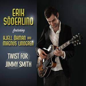 SODERLIND, Erik: Twist for Jimmy Smith