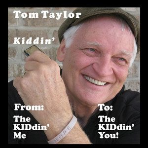 Kiddin' (From: The Kiddin' Me - To: The Kiddin' You!)