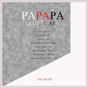 PaPaPa(Prod By. ATYANG/QLUV/FCYCO)- QLUV/ATYANG