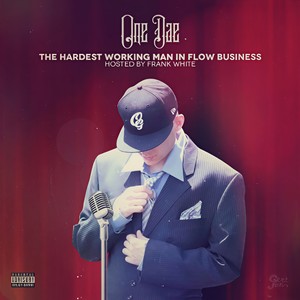 The Hardest Working Man in Flow Business (Explicit)