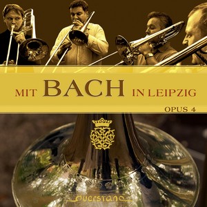 Mit Bach in Leipzig (Arr. for Wind Quartet)