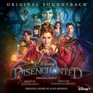 Disenchanted (Original Soundtrack) (魔法奇缘2:解除魔法 电影原声带)