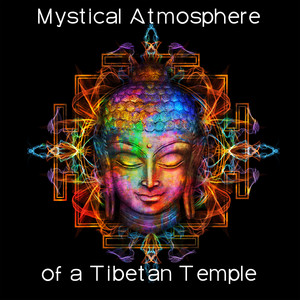 Mystical Atmosphere of a Tibetan Temple - Collection of Ambient Sounds of Tibetan Gongs and Bowls, Chants, Asian Zen Meditation, Calm Mind, Third Eye, Astral Projection, Monks