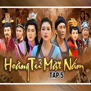 Tập 5 - Hoàng Tử Mặt Nám