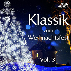 Klassik zum Weihnachtsfest, Vol. 3