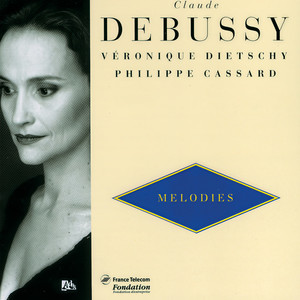 Debussy: Melodies Vol.1-Ariettes Oubliées-Fêtes Galantes-5 Poèmes De Baudelaires (ドビュッシー:カキョクシュウ1)
