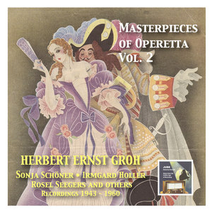 MASTERPIECES OF OPERETTA - The Best Historical Recordings, Vol. 2 (1943-1960)