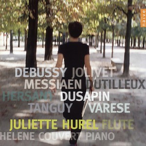 Debussy: Syrinx - Varèse: Densité 21.5 - Dutilleux: Sonatine pour flûte et piano - Jolivet: Chant de Linos - Messiaen: Merle noir