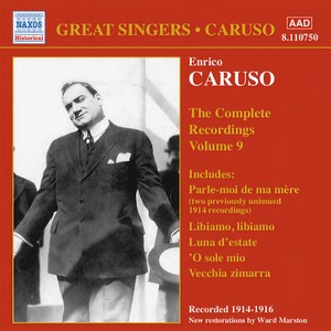CARUSO, Enrico: Complete Recordings, Vol. 9 (1914-1916)