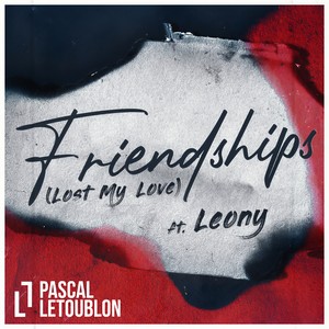 Friendships （Lost My Love）Mp3下载-Pascal Letoublon