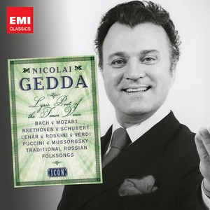 Nicolai Gedda - Lyric Poet of the Tenor Voice (尼古拉·盖达 - 抒情的男高音诗人)