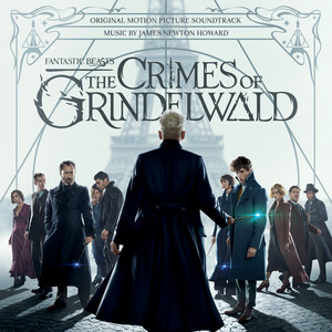 Fantastic Beasts: The Crimes Of Grindelwald (Original Motion Picture Soundtrack) (神奇动物:格林德沃之罪 电影原声带)