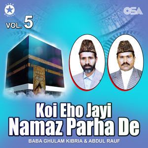 koi eho jayi namaz parha de vol 5