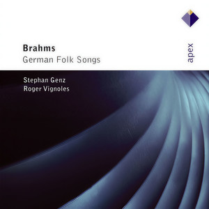 Brahms : Deutsche Volkslieder (- Apex)