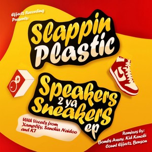 Speakers 2 Ya Sneakers EP