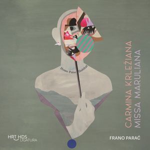 Frano Parać Carmina Krležiana, Missa Maruliana