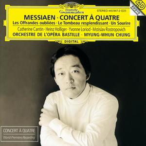 Messiaen: Concert à quatre / Les Offrandes oubliées / Le Tombeau resplendissant / Un Sourire (メシアン:コンセールアキャトル)