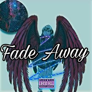 fade away (explicit)