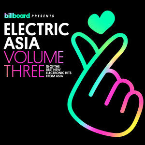 Billboard Presents Electric Asia Vol 3