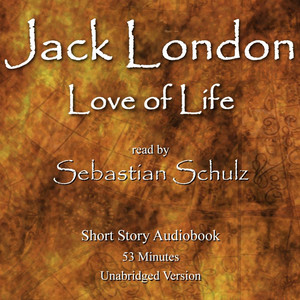 jack london: love of life