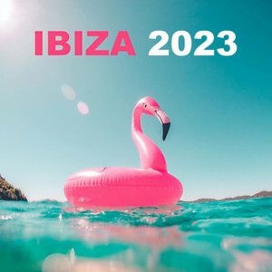 Ibiza 2023 (Explicit)
