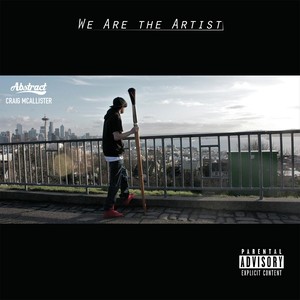 We Are the Artist (Explicit)