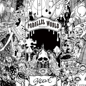 PARALLEL WORLD~終ワリノ始マリ~