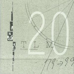 TLM20~LIVE MEMORIES in 20 YEARS