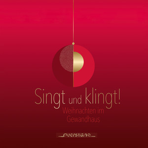 Singt und klingt! (Weihnachten im Gewandhaus)