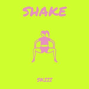 shake (explicit)