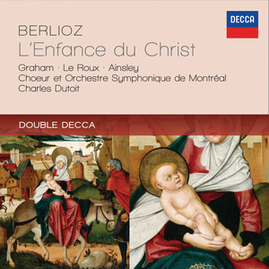 Berlioz: L'Enfance du Christ (柏辽兹:基督的童年)