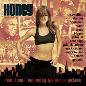 Honey: Music From & Inspired By The Motion Picture (Explicit) (《甜心辣舞》电影原声带)